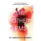 The Other PMS: Your Survival Guide for Perimenopause & Menopause - Paperback