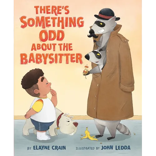 There's Something Odd about the Babysitter - Hardcover