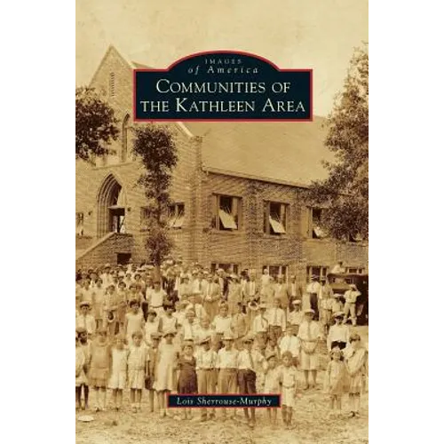 Communities of the Kathleen Area - Hardcover
