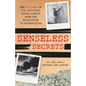 Senseless Secrets: The Failures of U.S. Military Intelligence from the Revolution to Afghanistan - Hardcover
