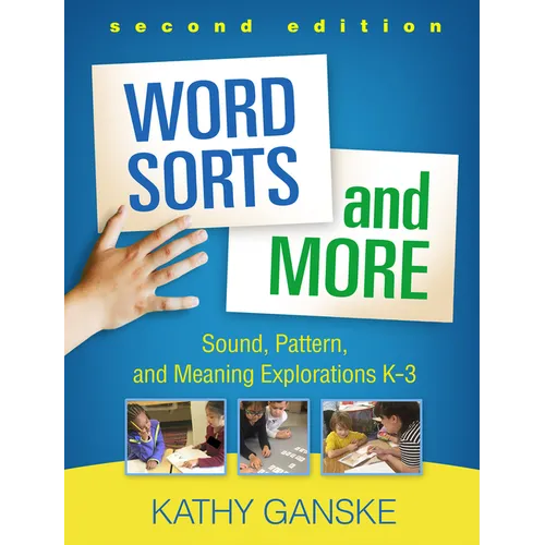 Word Sorts and More: Sound, Pattern, and Meaning Explorations K-3 - Paperback