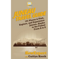 Juneau Travel Guide: 101 Places to Visit, Explore, and Experience Juneau, Alaska to the Fullest From A to Z - Paperback