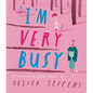 I'm Very Busy: A (Nearly Forgotten) Birthday Book - Hardcover