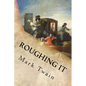 Roughing It - Paperback