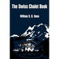 The Swiss Chalet Book - Paperback