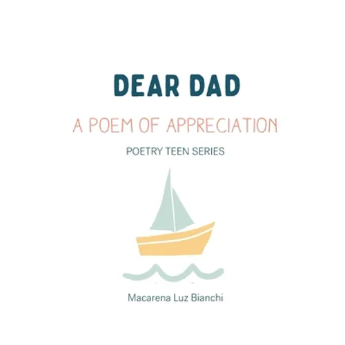 Dear Dad: A Poem of Appreciation - Hardcover