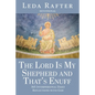 The Lord Is My Shepherd and That's Enuff - Paperback
