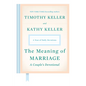 The Meaning of Marriage: A Couple's Devotional: A Year of Daily Devotions - Hardcover