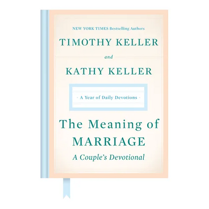 The Meaning of Marriage: A Couple's Devotional: A Year of Daily Devotions - Hardcover