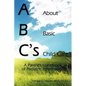 ABC's = About Basic Child Care: A Parent's Handbook of Pediatric Information - Paperback