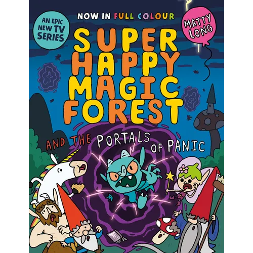 Super Happy Magic Forest and the Portals of Panic: Volume 2 - Paperback