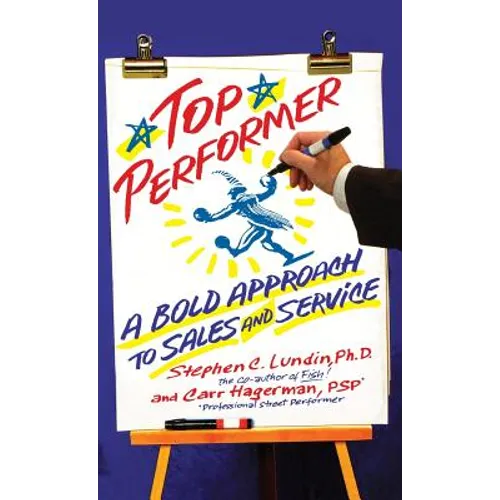 Top Performer: A Bold Approach to Sales and Service - Hardcover