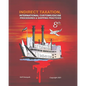 Indirect Taxation: INTERNATIONAL CUSTOMS/EXCISE PROCEDURES & SHIPPING PRACTICES, 8th Edition - Paperback