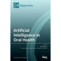 Artificial Intelligence in Oral Health - Hardcover
