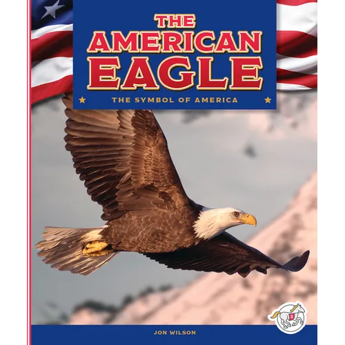 The American Eagle - Library Binding