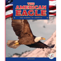 The American Eagle - Library Binding
