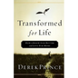Transformed for Life: How to Know God Better and Love Him More - Paperback