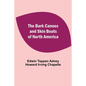 The Bark Canoes And Skin Boats Of North America - Paperback