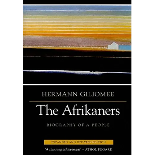 Afrikaners: Biography of a People (Expanded, Updated) - Paperback