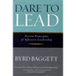 Dare to Lead: Proven Principles of Effective Leadership - Hardcover