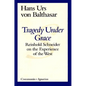 Tragedy Under Grace: Reinhold Schneider on the Experience of the West - Paperback