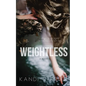 Weightless - Paperback