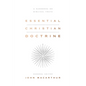 Essential Christian Doctrine: A Handbook on Biblical Truth - Hardcover