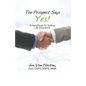 The Prospect Says Yes!: A Handbook for Selling Life Insurance - Paperback