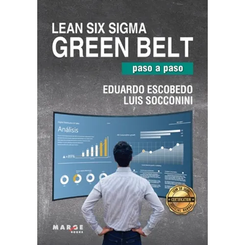 Lean Six Sigma Green Belt, paso a paso - Paperback