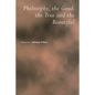 Philosophy, the Good, the True and the Beautiful - Paperback