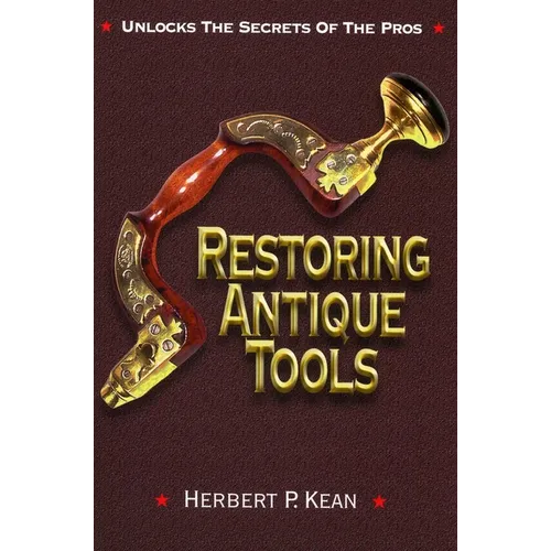 Restoring Antique Tools - Paperback