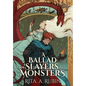 A Ballad for Slayers & Monsters - Hardcover