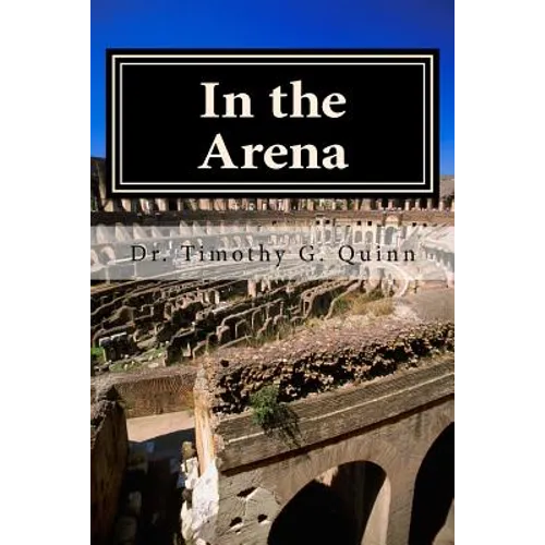 In the Arena: Building the Skills for Peak Performance in Leading Schools and Systems - Paperback