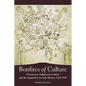 Bonfires of Culture: Franciscans, Indigenous Leaders, and the Inquisition in Early Mexico, 1524-1540 - Paperback