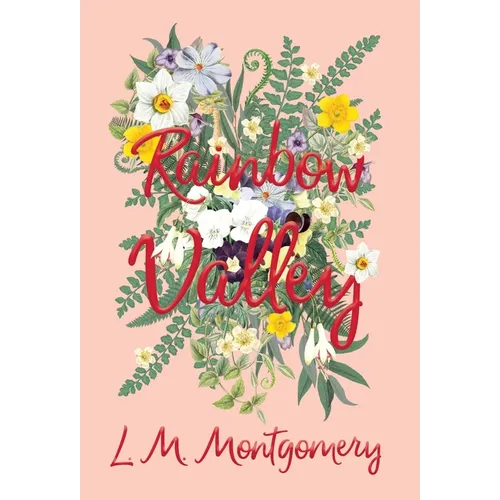 Rainbow Valley - Hardcover
