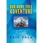 Our Home Free Adventure - Hardcover