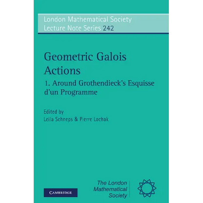 Geometric Galois Actions: Around Grothendieck's Esquisse D'Un Programme - Paperback