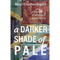 A Darker Shade of Pale: a memoir of apartheid South Africa - Paperback