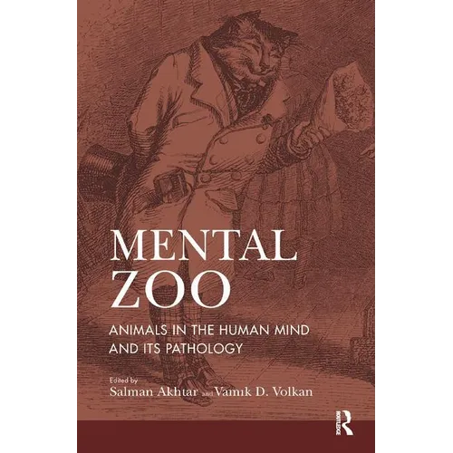 Mental Zoo: Animals in the Human Mind and Its Pathology - Paperback