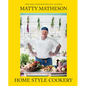 Matty Matheson: Home Style Cookery - Hardcover