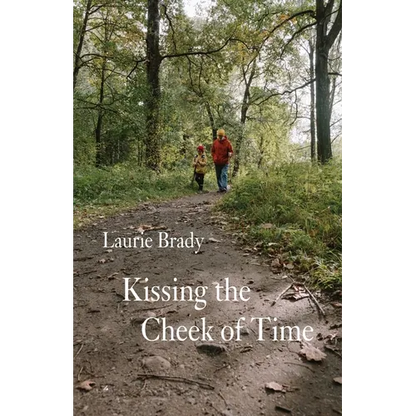 Kissing the Cheek of Time - Paperback