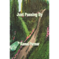 Just Passing By - Paperback