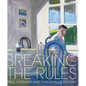 Breaking the Rules: Paul Wonner and Theophilus Brown - Hardcover