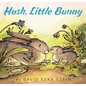 Hush, Little Bunny - Hardcover
