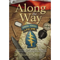 Along the Way: A Green Beret shares stirring stories of those he met and those who supported him in Vietnam - Tet 1968 - Hardcover