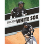 Chicago White Sox All-Time Greats - Library Binding