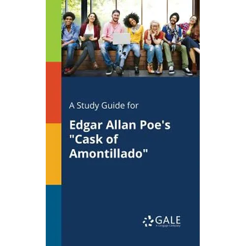 A Study Guide for Edgar Allan Poe's "Cask of Amontillado" - Paperback