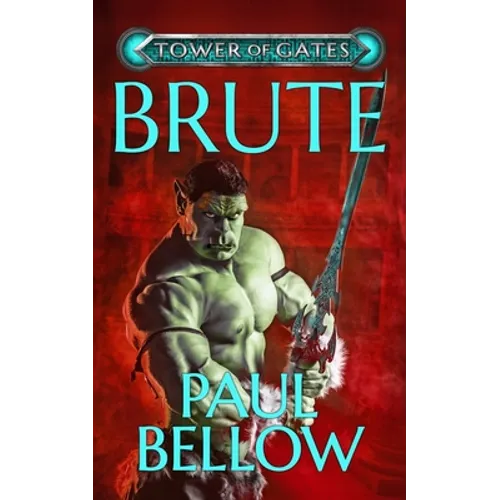 Brute: A Litrpg Novel - Paperback