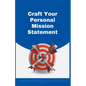 Craft Your Personal Mission Statement - Paperback