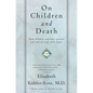 On Children and Death - Paperback